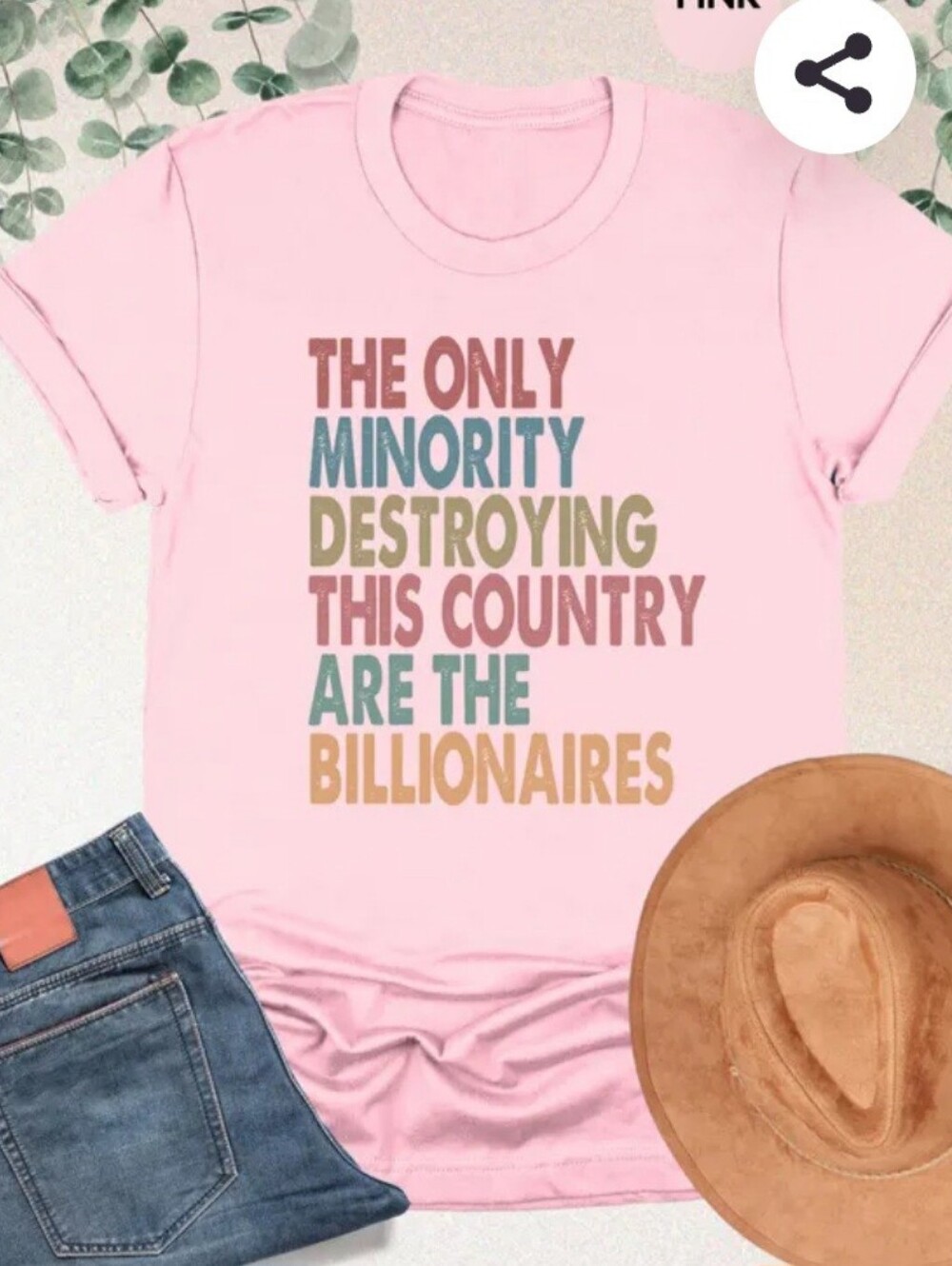 Pink Graphic Tee "The Only Minority...Are The Billionaires" Unisex Sall. New